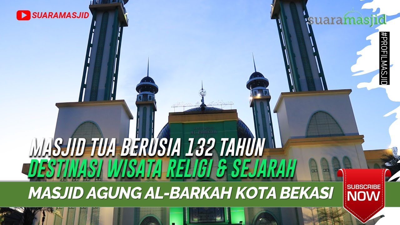 Masjid Berusia 132 Tahun, Destinasi Wisata Religi & Sejarah | Masjid Agung Al-Barkah Kota Bekasi
